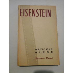    ARTICOLE  ALESE  -  EISENSTEIN  -  Cartea Rusa,  Moscova, 1956 
